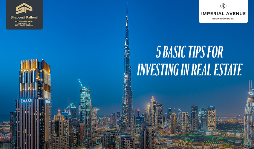 5 Basic Tips For Investing In Real Estate